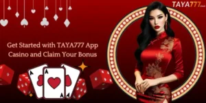 get-started-with-taya777-app-now